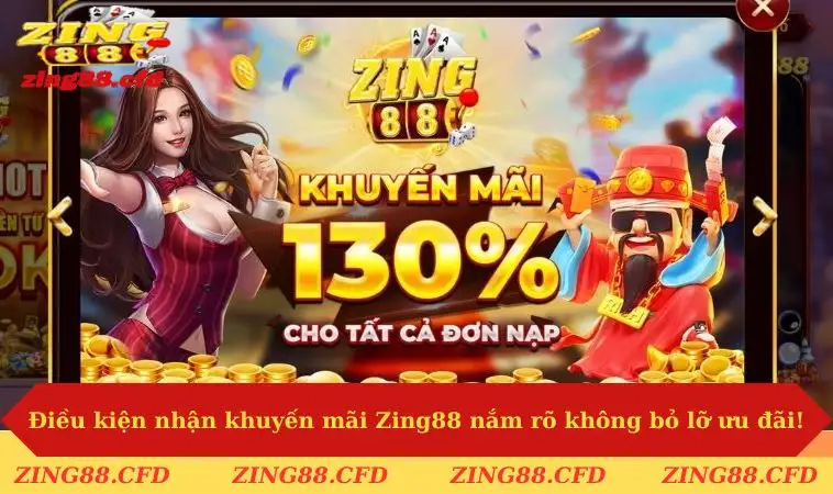 Điều kiện nhận khuyến mãi  Zing88 nắm rõ không bỏ lỡ ưu đãi!